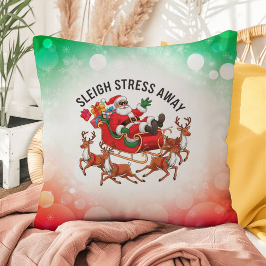 Sleigh Stress Away Throw Pillow - Funny holiday throw pillow for Christmas décor gift