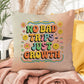 No Bad Trips - Just Growth: Indoor/Outdoor Pillow - Groovy Affirmation for Emotional Wellness & Positive Vibes