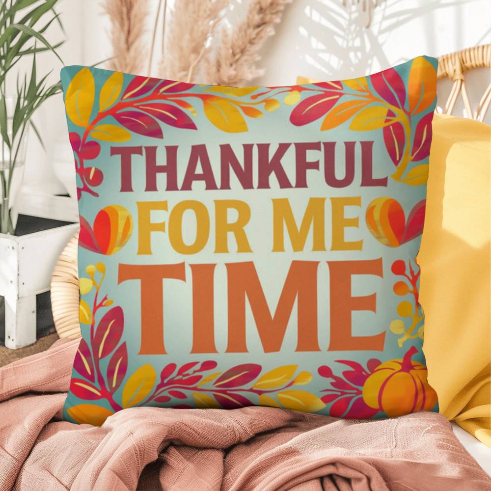 Thankful For Me Time throw pillow with fall mindfulness message and bright cozy home décor