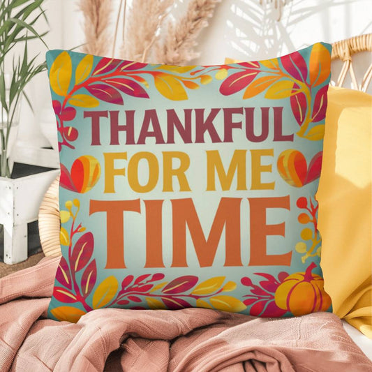 Thankful For Me Time throw pillow with fall mindfulness message and bright cozy home décor