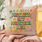 Progress, Not Perfection, Man: Indoor/Outdoor Pillow - Groovy Affirmation for Emotional Wellness & Positive Vibes