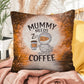 Halloween indoor/outdoor pillow with “Mummy Needs Coffee” for spooky humor and décor