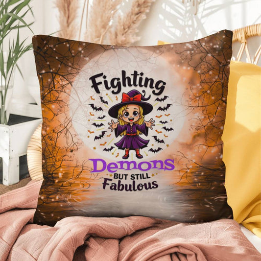 Halloween indoor/outdoor pillow with “Fighting Demons but still” for mental health and resilience