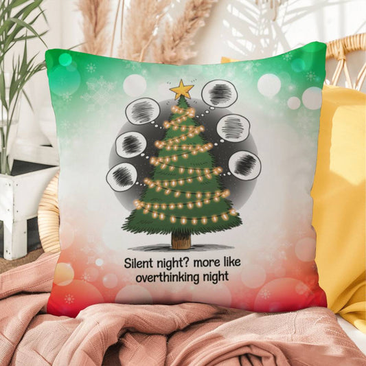 Silent Night? More Like Overthinking Night Throw Pillow - Funny Christmas humor décor pillow
