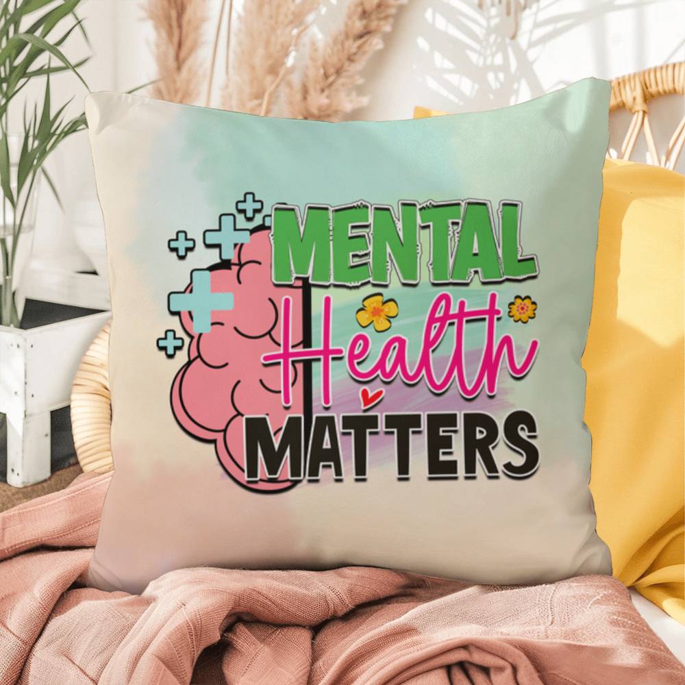 Mental Health Matters: Indoor/Outdoor Pillow for Wellness, Style & Stress Relief