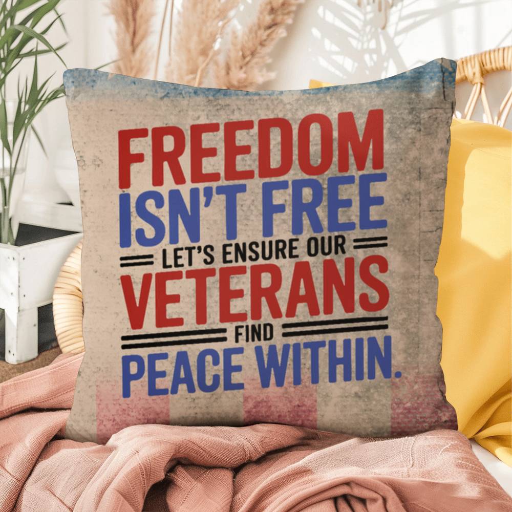 Freedom Isn't Free custom indoor outdoor pillow with patriotic tribute for veterans, Memorial Day, and PTSD awareness support