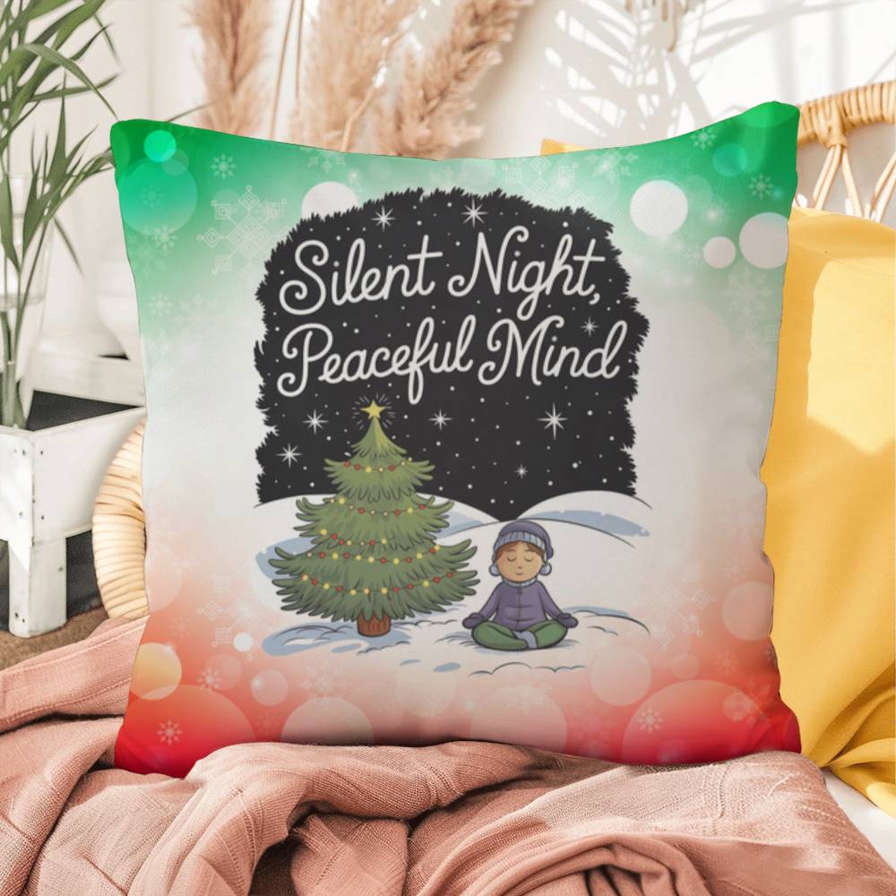 Silent Night, Peaceful Mind Throw Pillow - Calm holiday mental health Christmas gift pillow