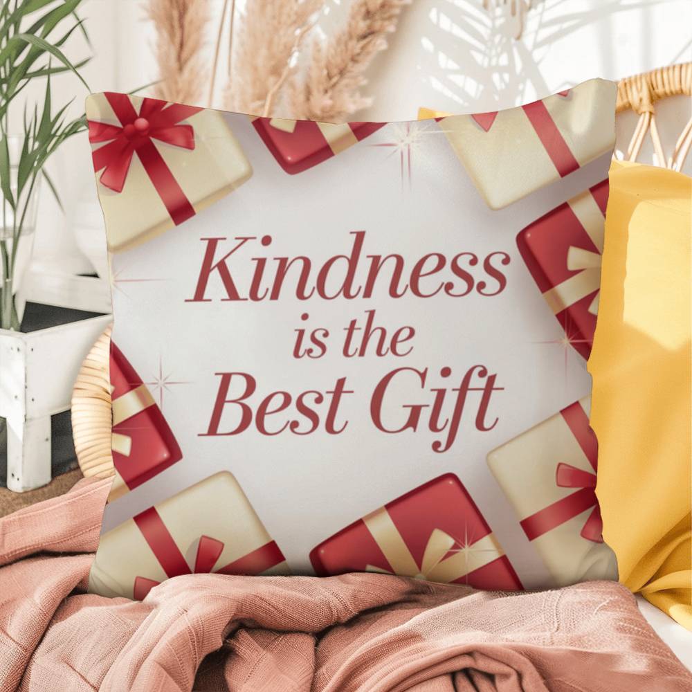 Kindness Is the Best Gift Throw Pillow - Mindful Christmas décor promoting peace and love