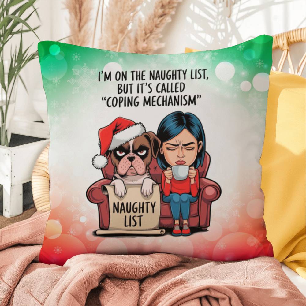I’m on the Naughty List (Woman and Dog) Throw Pillow - Funny holiday home accent decorative pillow