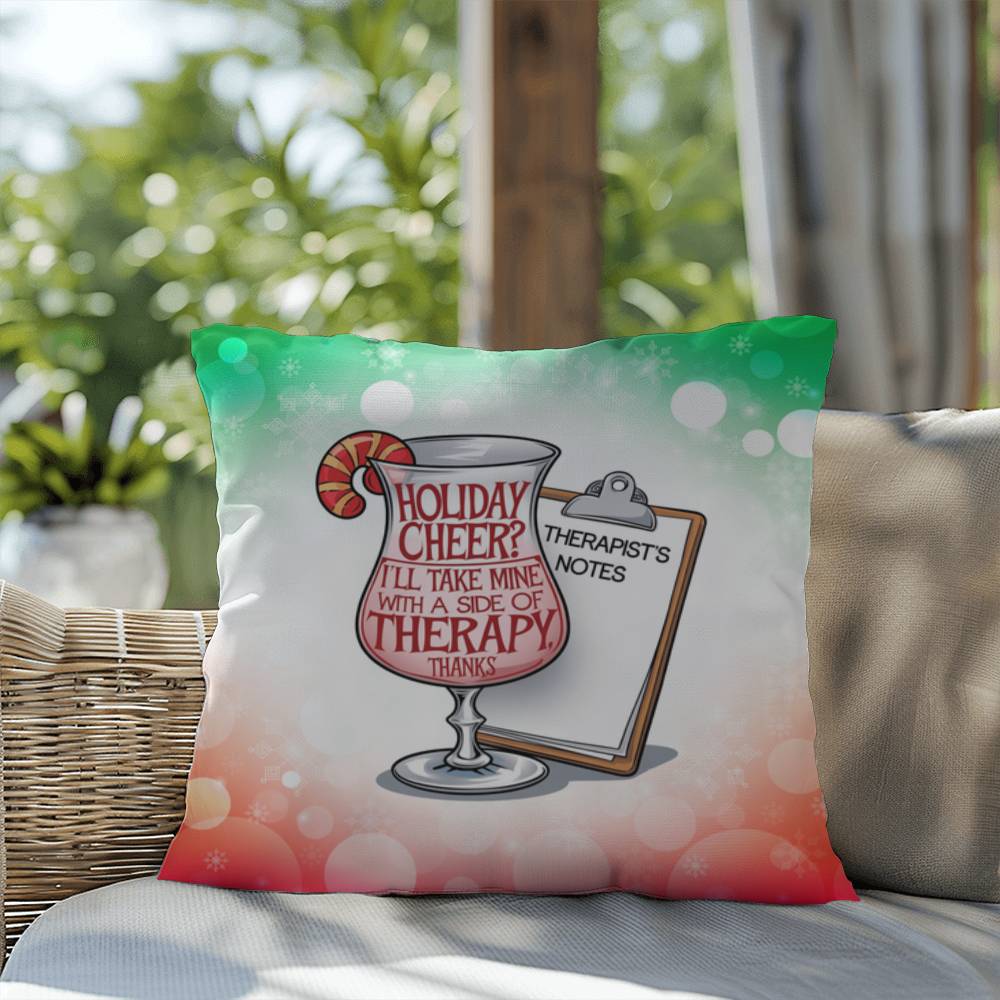 Holiday Cheer? I’ll Take Mine with Therapy Throw Pillow - Funny Christmas humor gift pillow