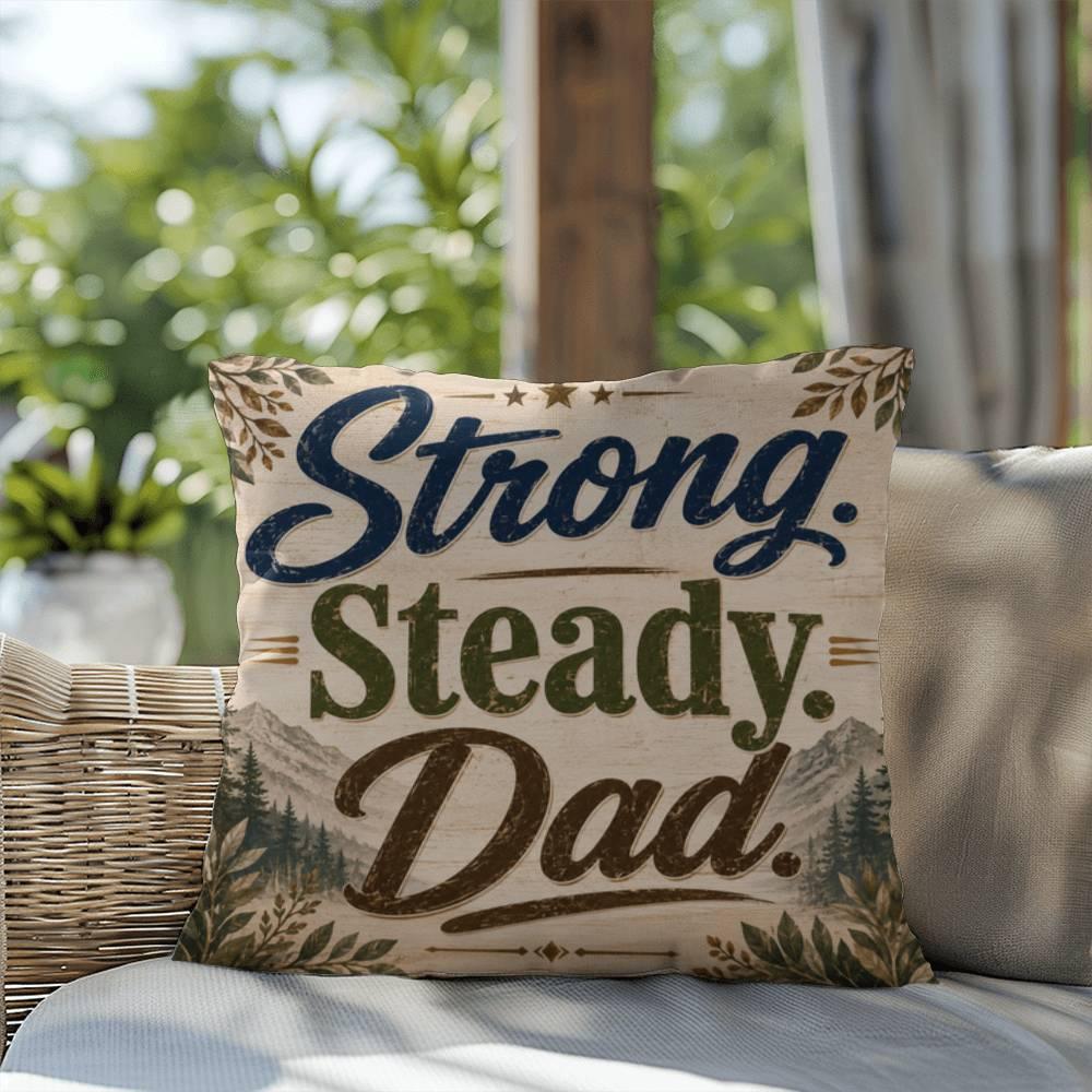 Shop our premium strong steady dad throw pillow from MySisterIsASurvivor.