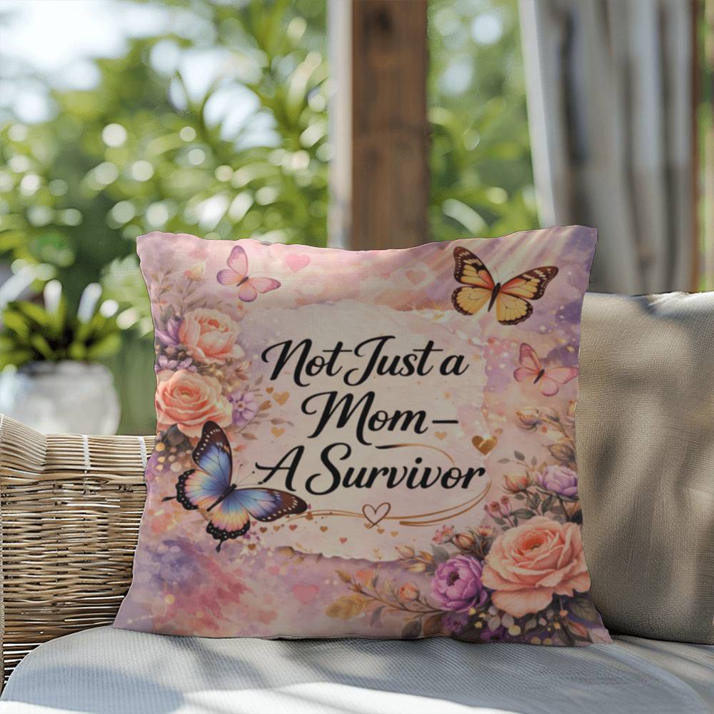 Shop our premium not just a mom a survivor throw pillow from MySisterIsASurvivor.