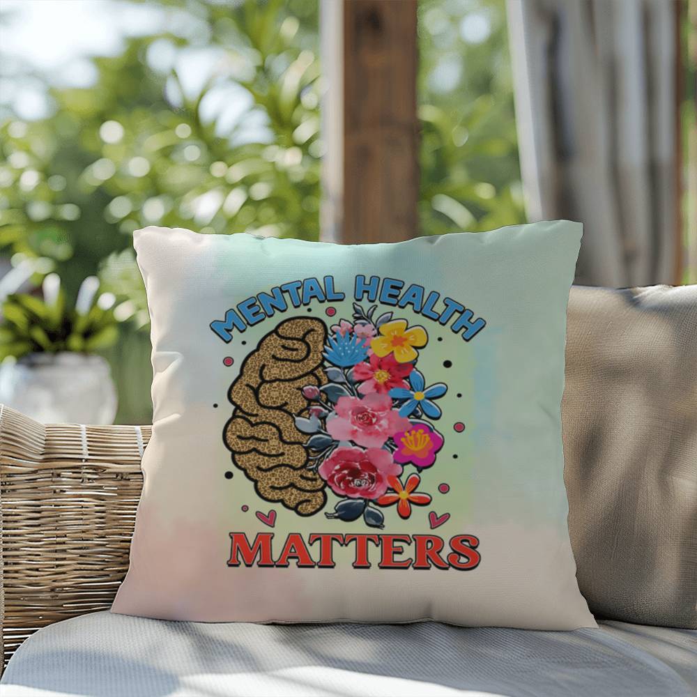 Mental Health Matters: Indoor/Outdoor Pillow for Wellness, Style & Stress Relief