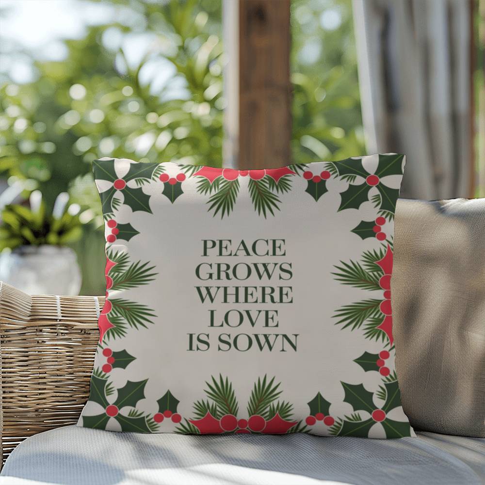 Peace Grows Where Love Is Sown Throw Pillow - Calming Christmas home décor for reflection