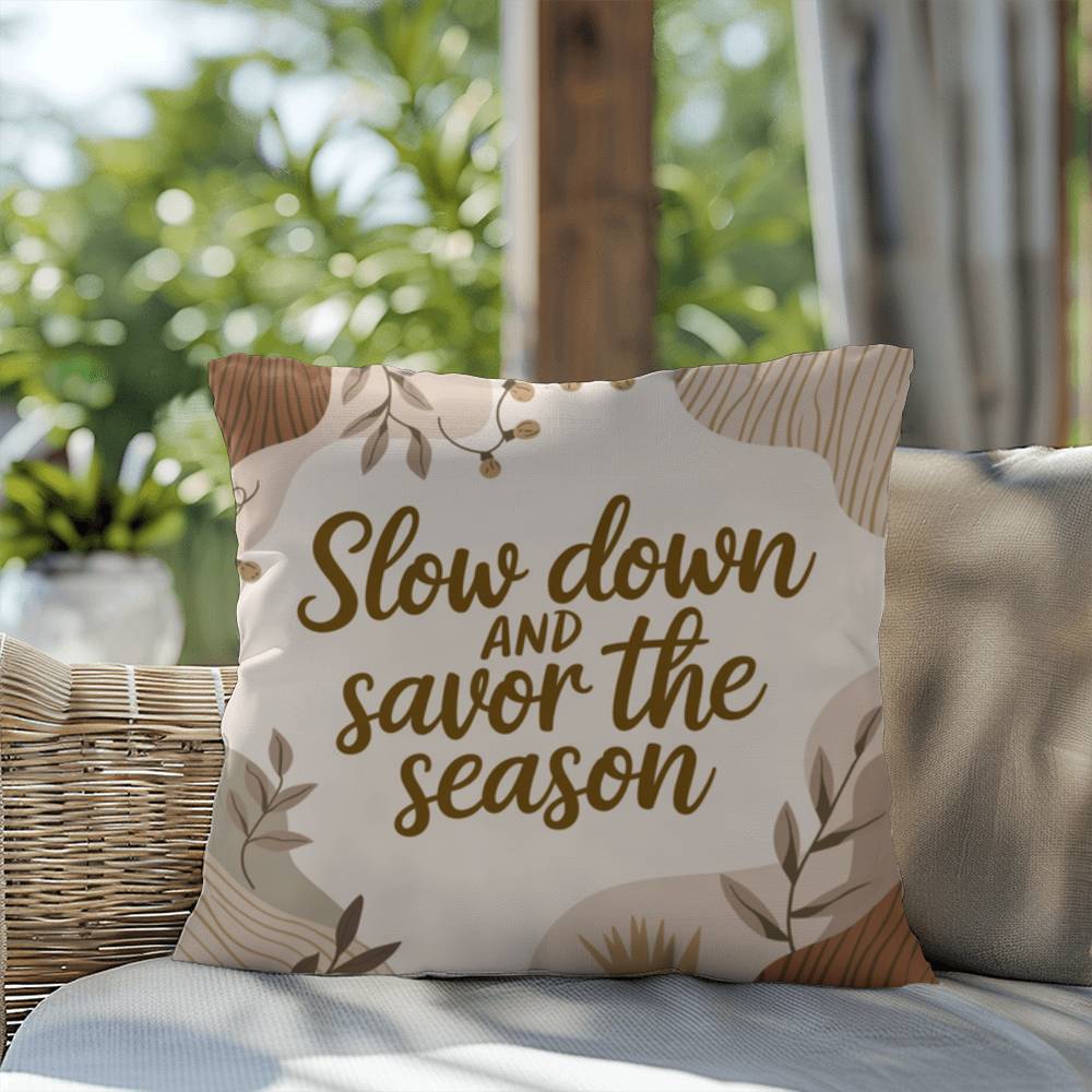 Slow Down and Savor the Season Throw Pillow - Calm Christmas décor for mindful reflection