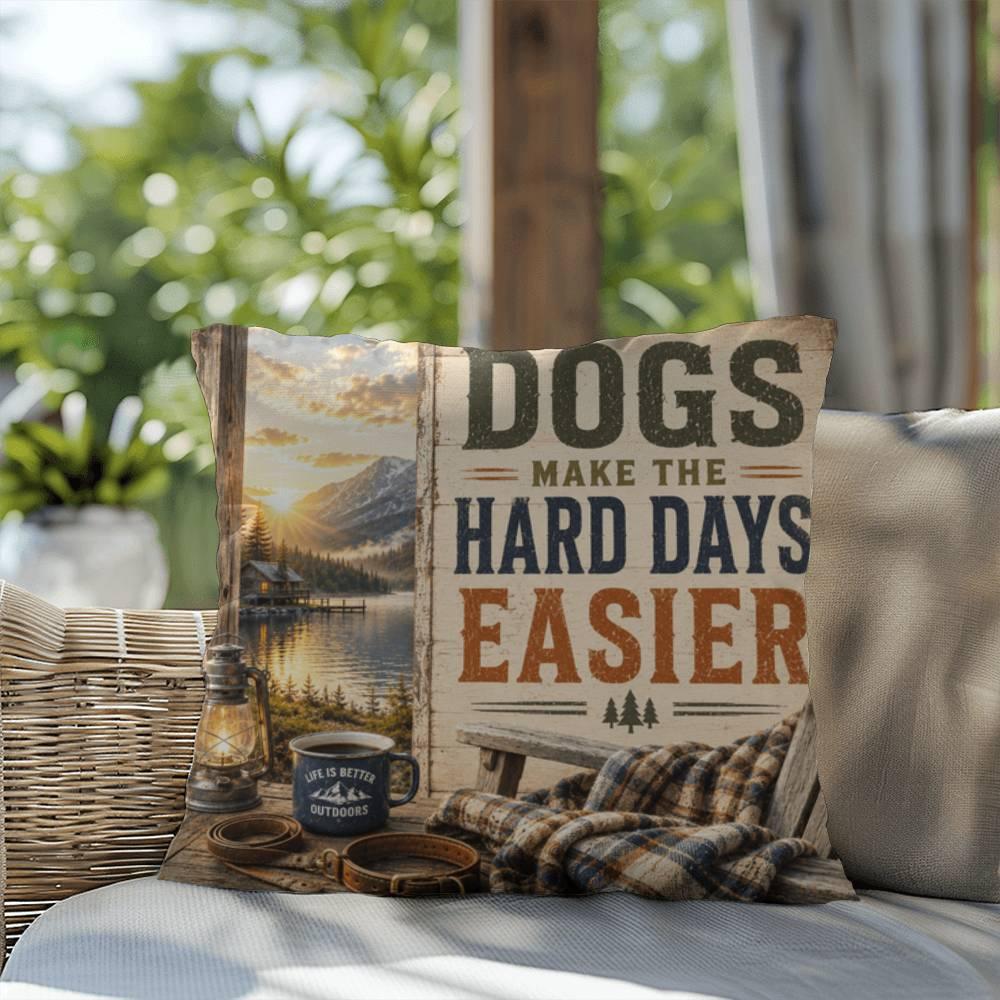 Shop our premium dogs make the hard days easier throw pillow from MySisterIsASurvivor.
