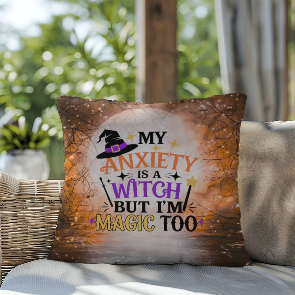 Funny Halloween indoor/outdoor pillow with “My Anxiety Is A Witch” for mental health awareness