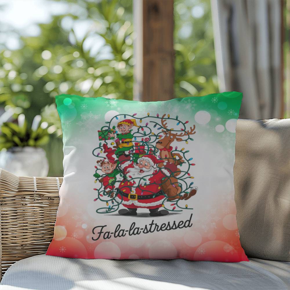 Fa-La-La-La-Stressed Throw Pillow - Holiday humor Christmas throw pillow for home décor