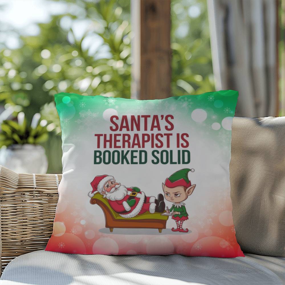 Santa’s Therapist is Booked Solid Throw Pillow - Funny Christmas mental health décor pillow