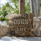 Shop our premium loyal dogs good life throw pillow from MySisterIsASurvivor.
