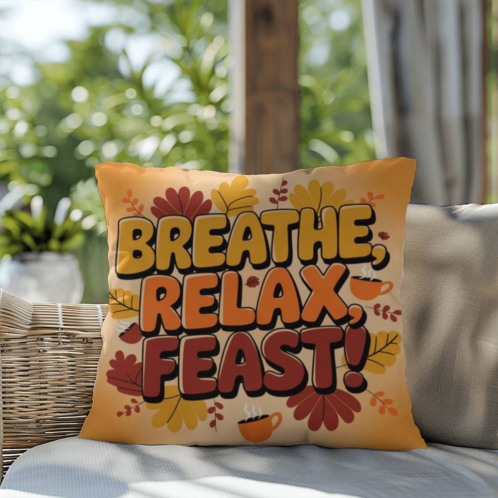 Breathe, Relax, Feast! pillow in fall colors with Thanksgiving mindfulness quote for cozy home spaces