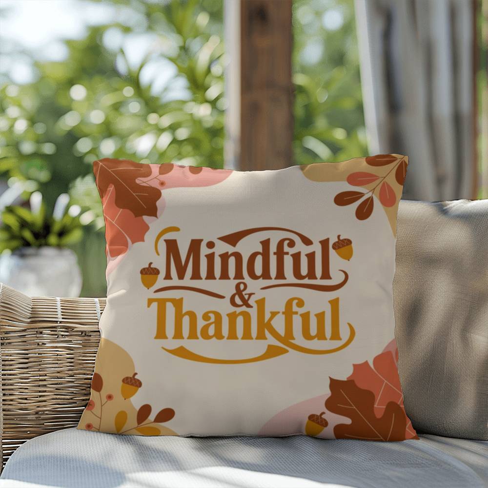 Mindful & Thankful throw pillow featuring inspirational fall quote for mindfulness and home comfort