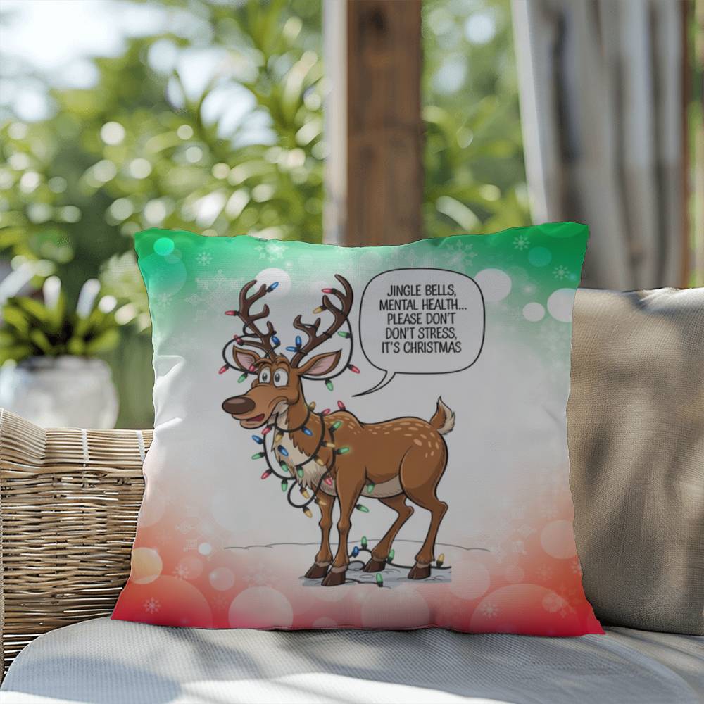 Jingle Bells, Mental Health… Please Don’t Stress Throw Pillow - Funny holiday décor pillow