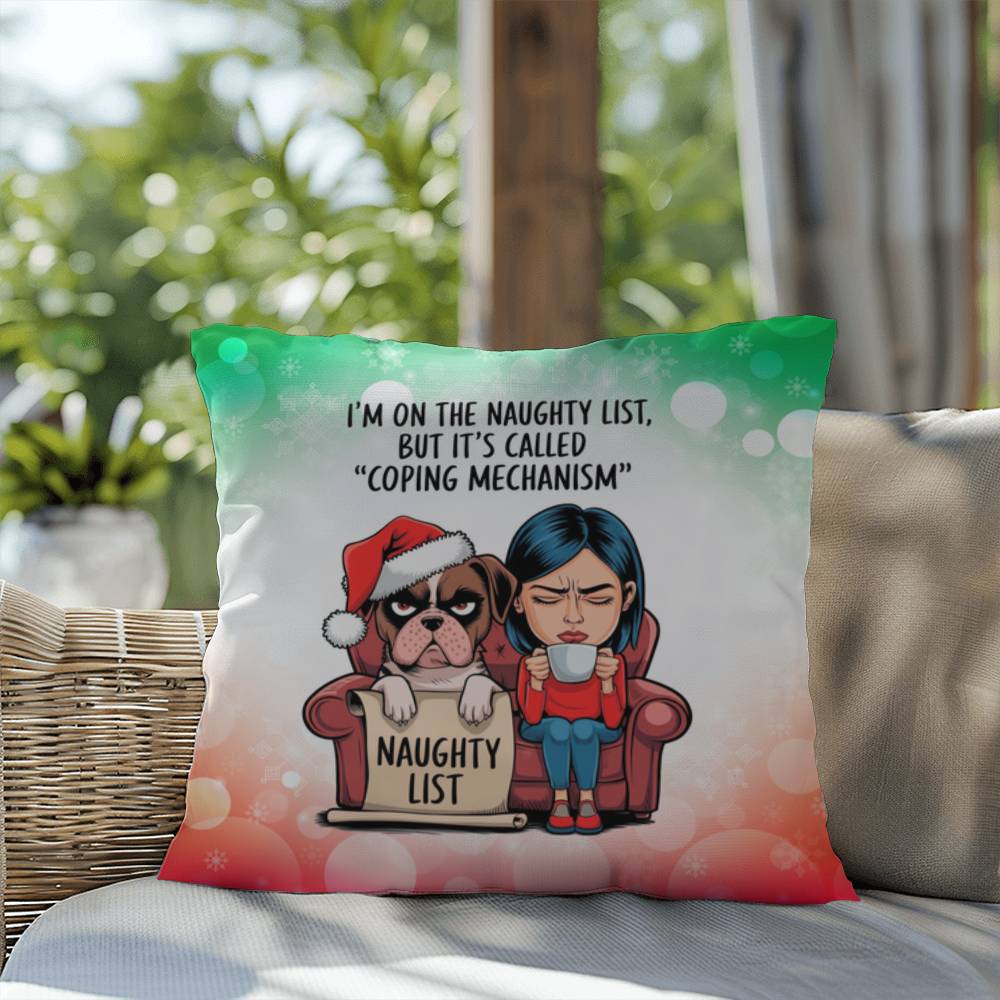 I’m on the Naughty List (Woman and Dog) Throw Pillow - Funny holiday home accent decorative pillow