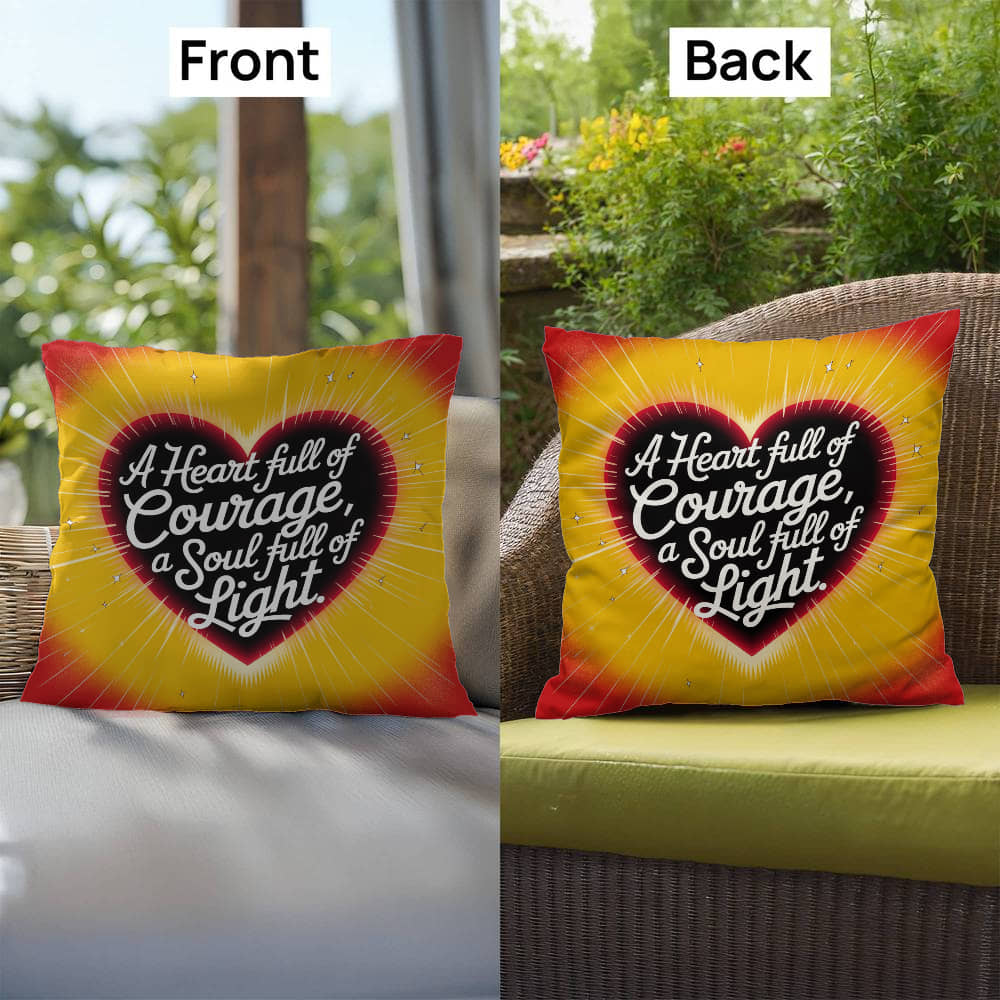 A Heart Full Of Courage, A Soul Full Of Light: Indoor/Outdoor Pillow Self-Care for Relaxation, Mindfulness & Emotional Wellness