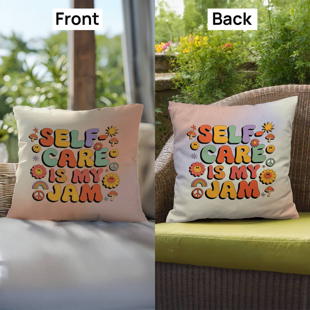 Self-Care Is My Jam: Indoor/Outdoor Pillow - Groovy Affirmation for Emotional Wellness & Positive Vibes
