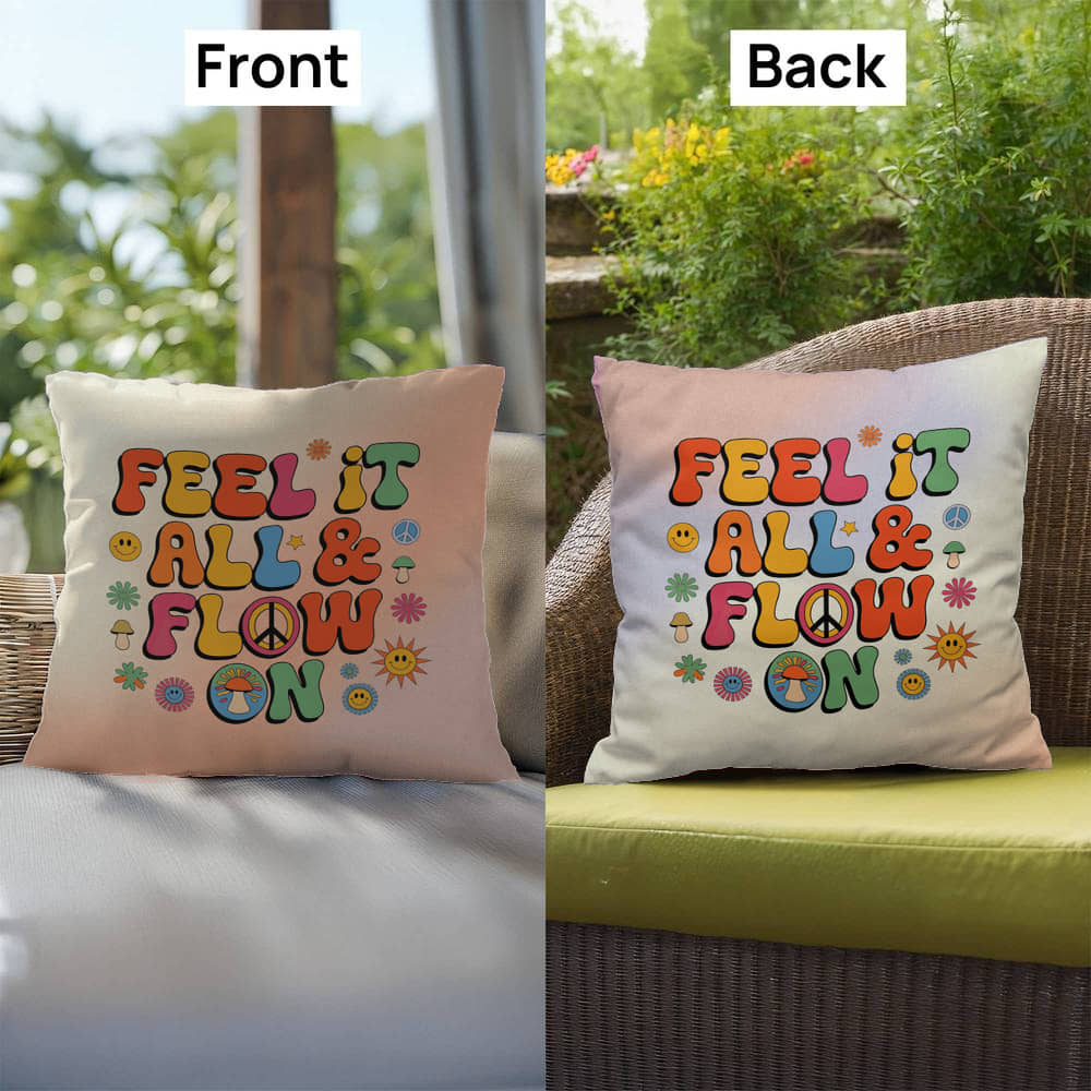 Feel It All & Flow On: Indoor/Outdoor Pillow - Groovy Affirmation for Emotional Wellness & Positive Vibes