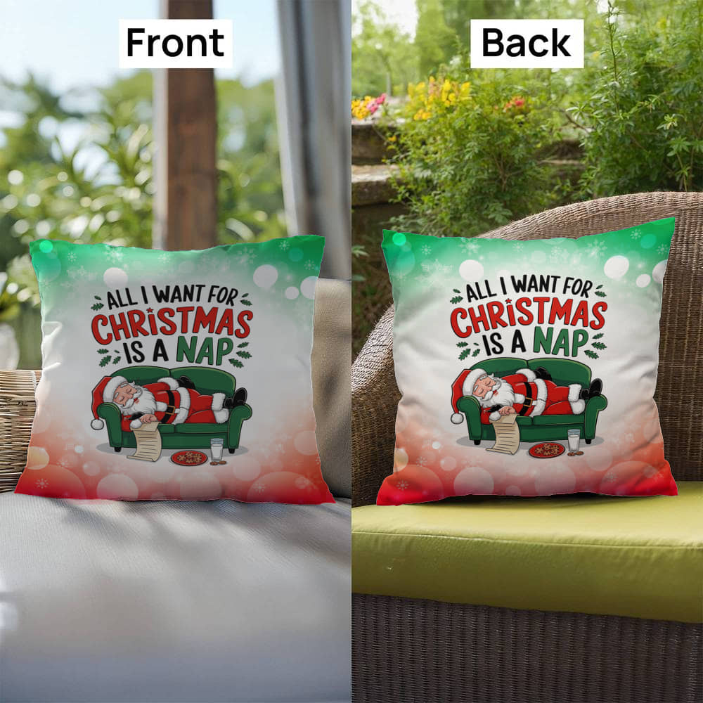 All I Want for Christmas is a Nap Throw Pillow - Relaxing holiday humor accent pillow for Christmas