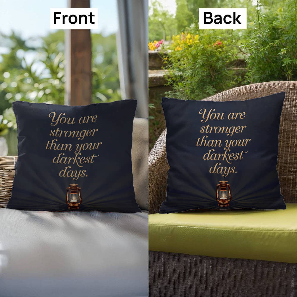 You Are Stronger Than Your Darkest Days: Indoor/Outdoor Pillow Self-Care for Relaxation, Mindfulness & Emotional Wellness