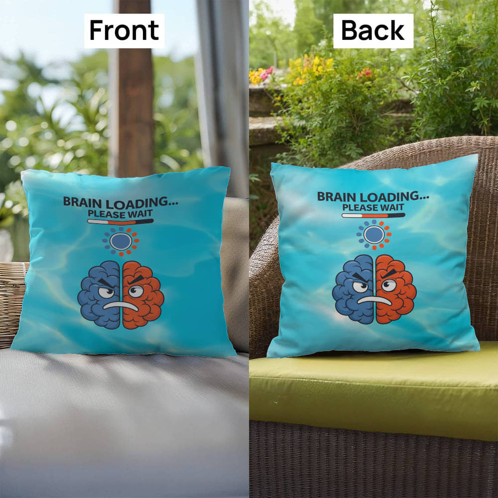 Brain Loading... Please Wait Indoor/Outdoor Pillow -Mental Health Support, Self-Care Decor, Anxiety Relief Throw Cushion