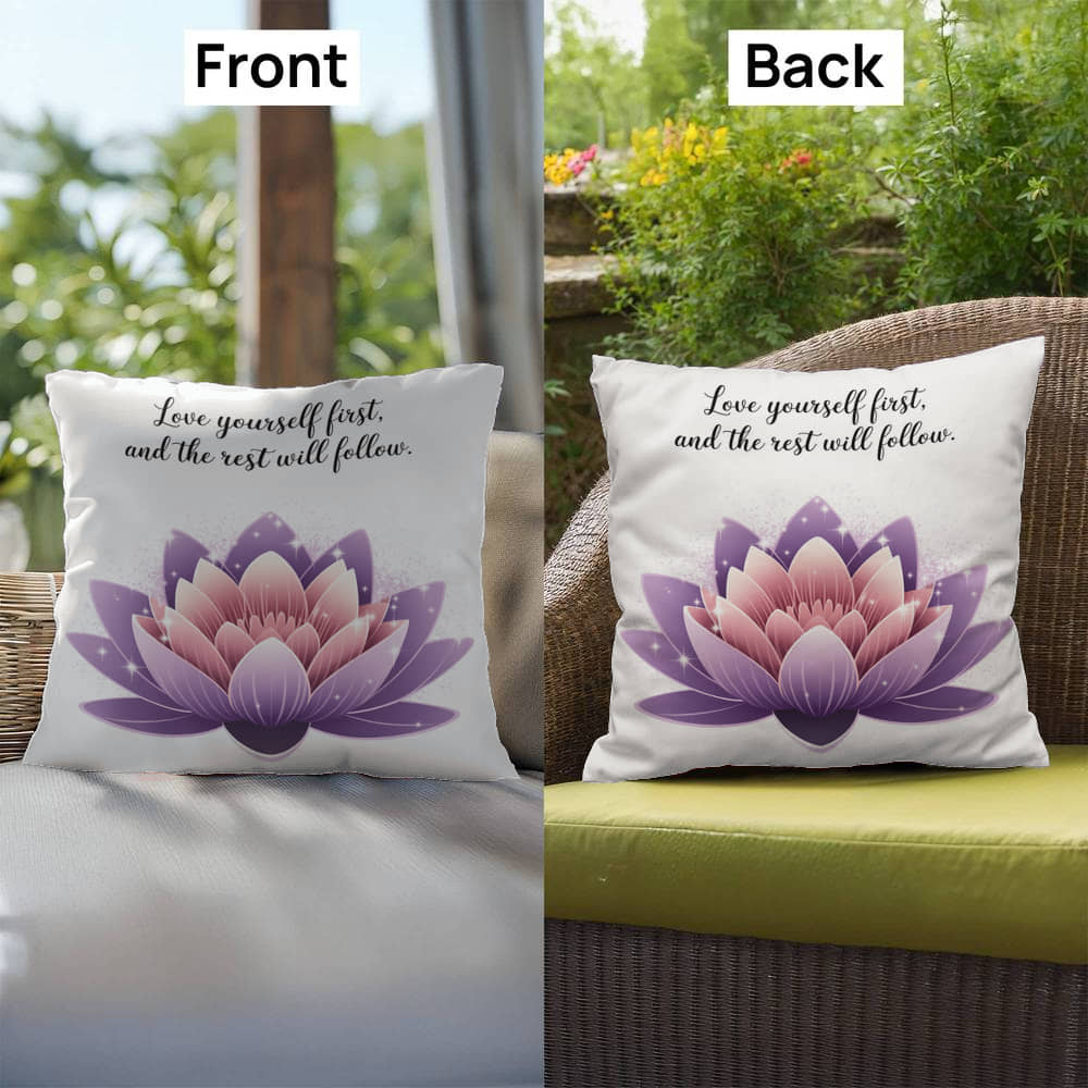 Love Yourself First, And The Rest Will Follow: Indoor/Outdoor Pillow Self-Care for Relaxation, Mindfulness & Emotional Wellness