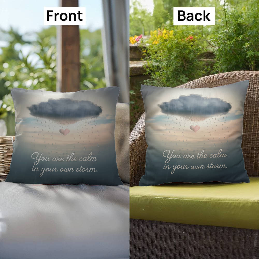 You Are The Calm In Your Own Storm: Indoor/Outdoor Pillow Self-Care for Relaxation, Mindfulness & Emotional Wellness
