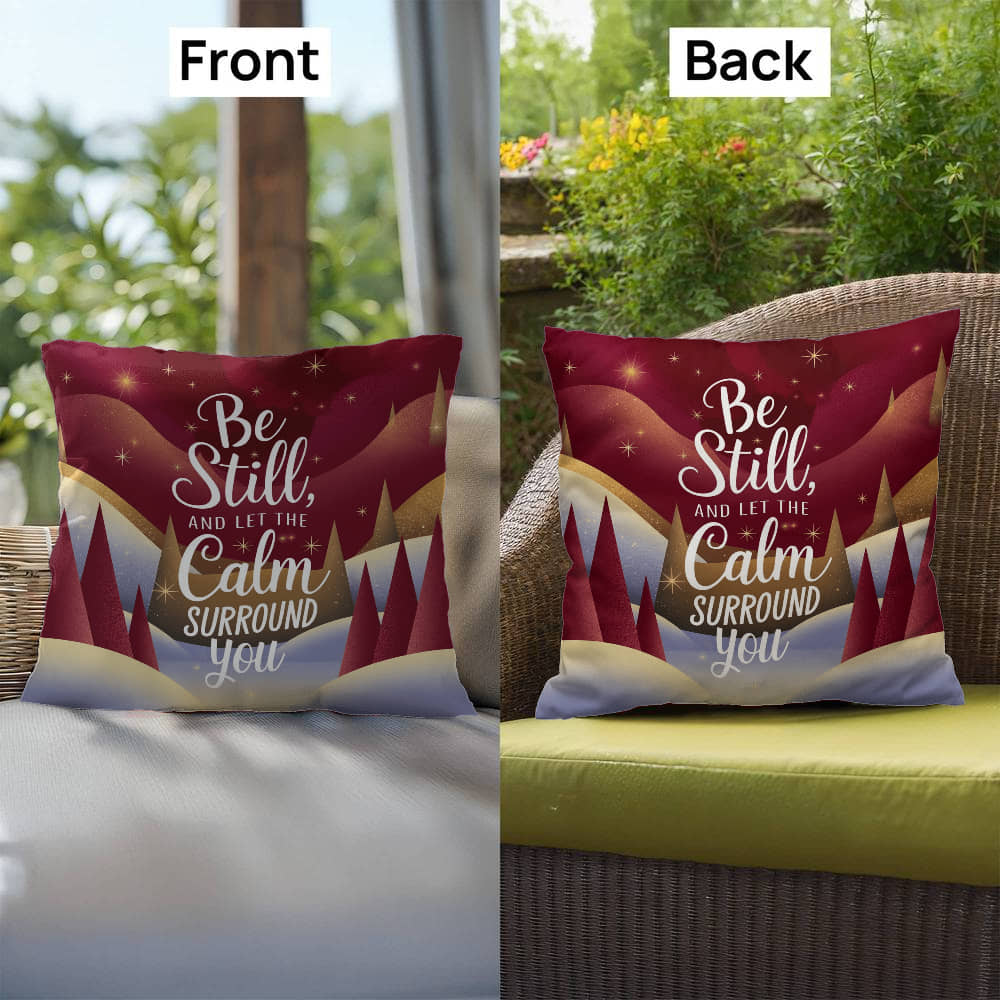 Be Still and Let the Calm Surround You Throw Pillow - Peaceful holiday accent for relaxation