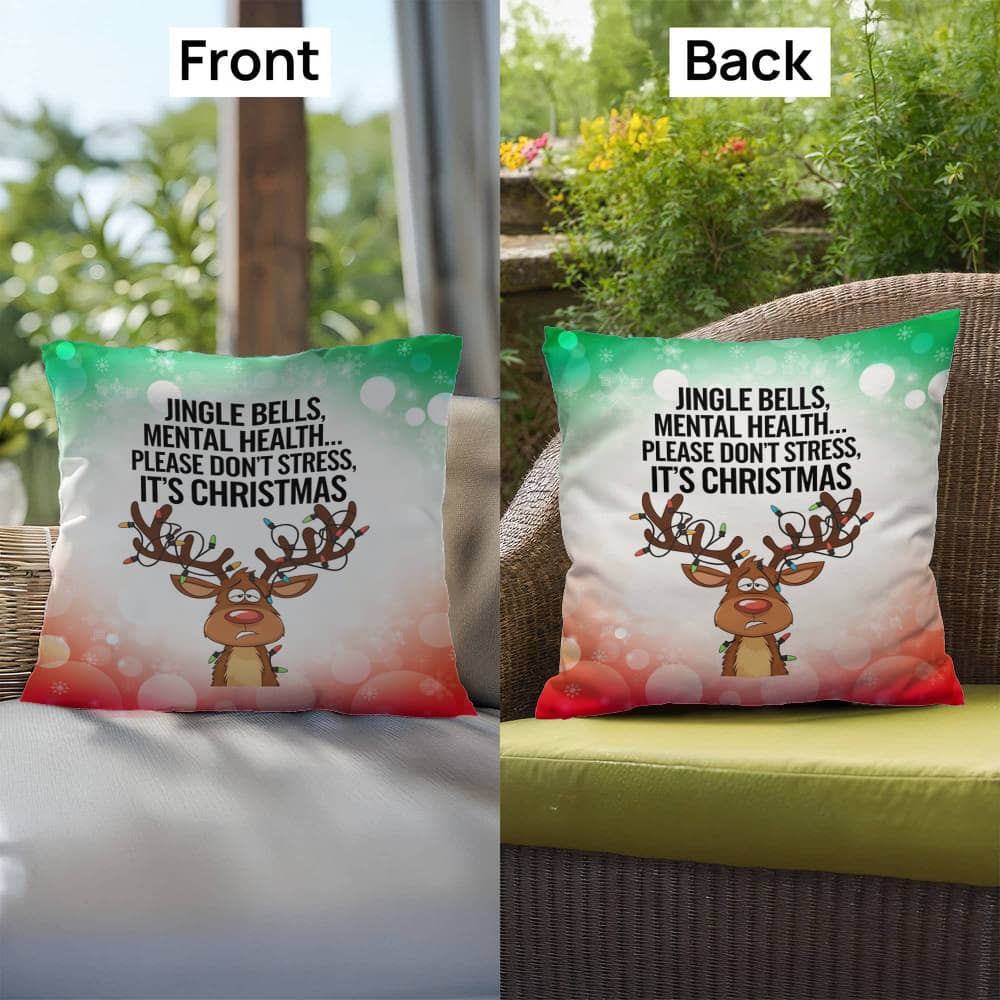 Jingle Bells, Mental Health… Please Don’t Stress Throw Pillow - Christmas humor decorative pillow
