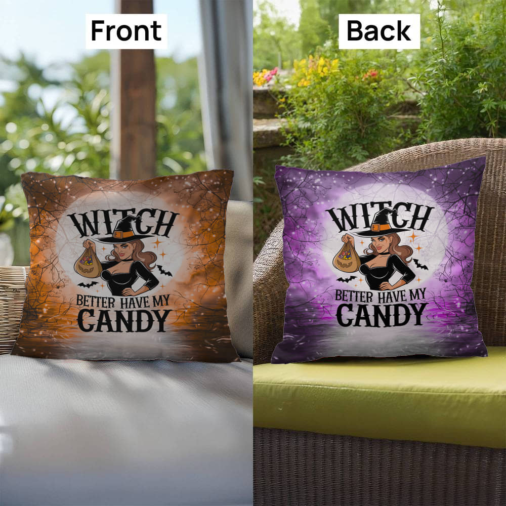 Halloween indoor/outdoor pillow with “Witch Better Have My Candy” for fun décor