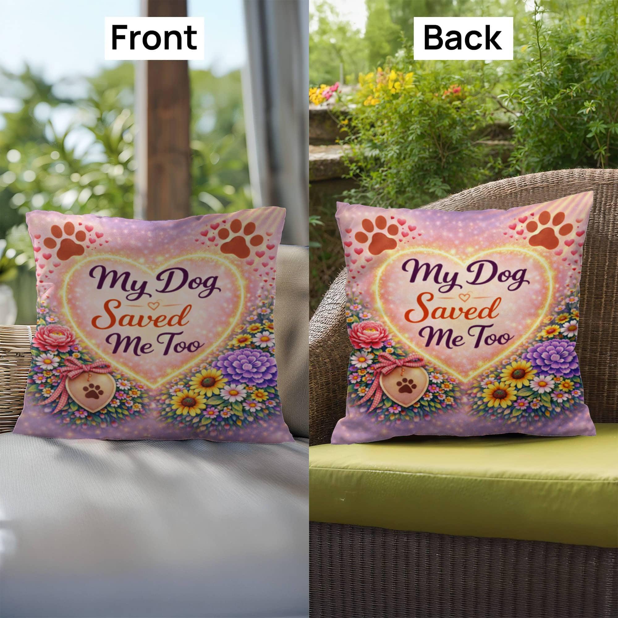 Shop our premium my dog saved me too throw pillow from MySisterIsASurvivor.