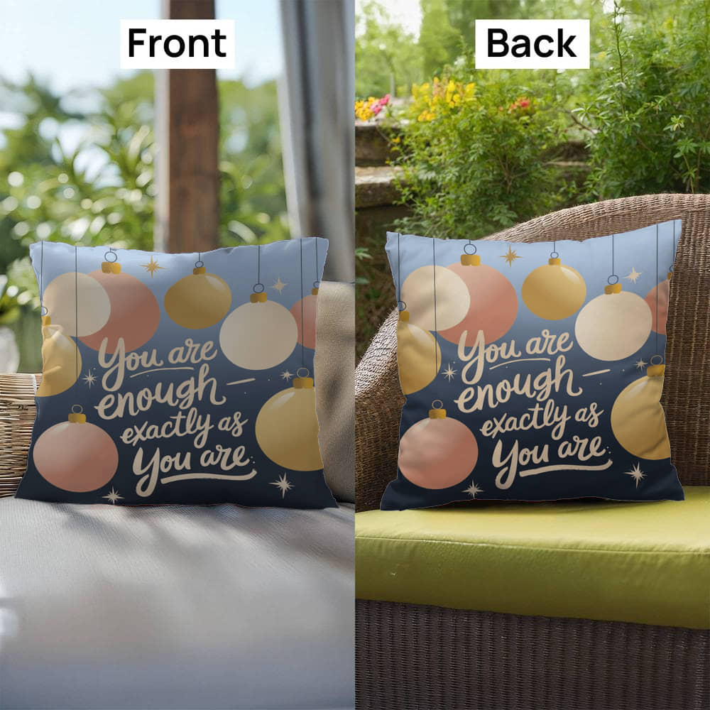 You Are Enough - Exactly As You Are Throw Pillow - Mindful Christmas décor for self-love