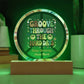Groove Through The Hard Days 7" LED acrylic plaque, encouragement therapy gift - MySisterIsASurvivor