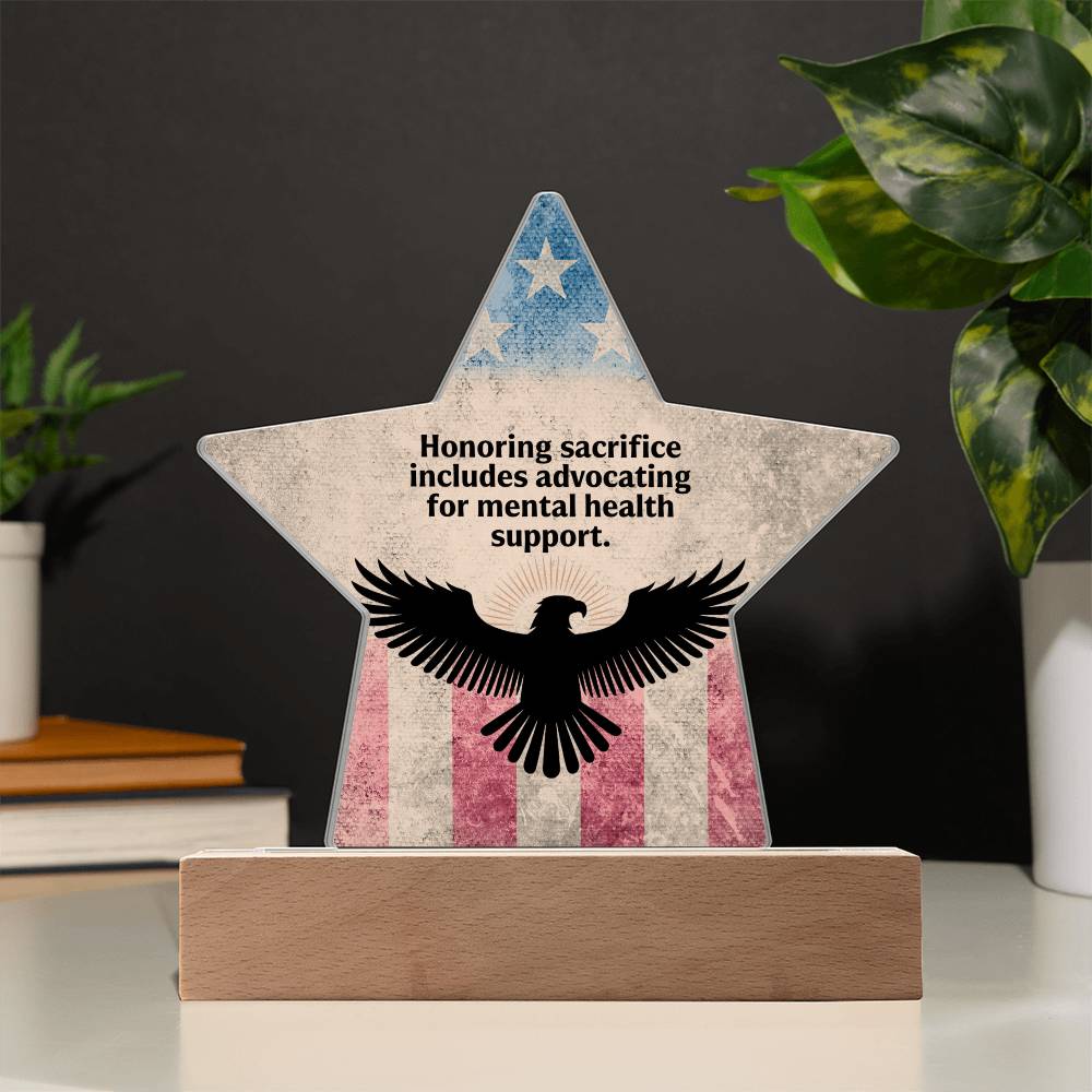 Honoring Sacrifice: Printed Star 7" Acrylic Plaque: Honoring Heroes & Promoting Mental Health Awareness
