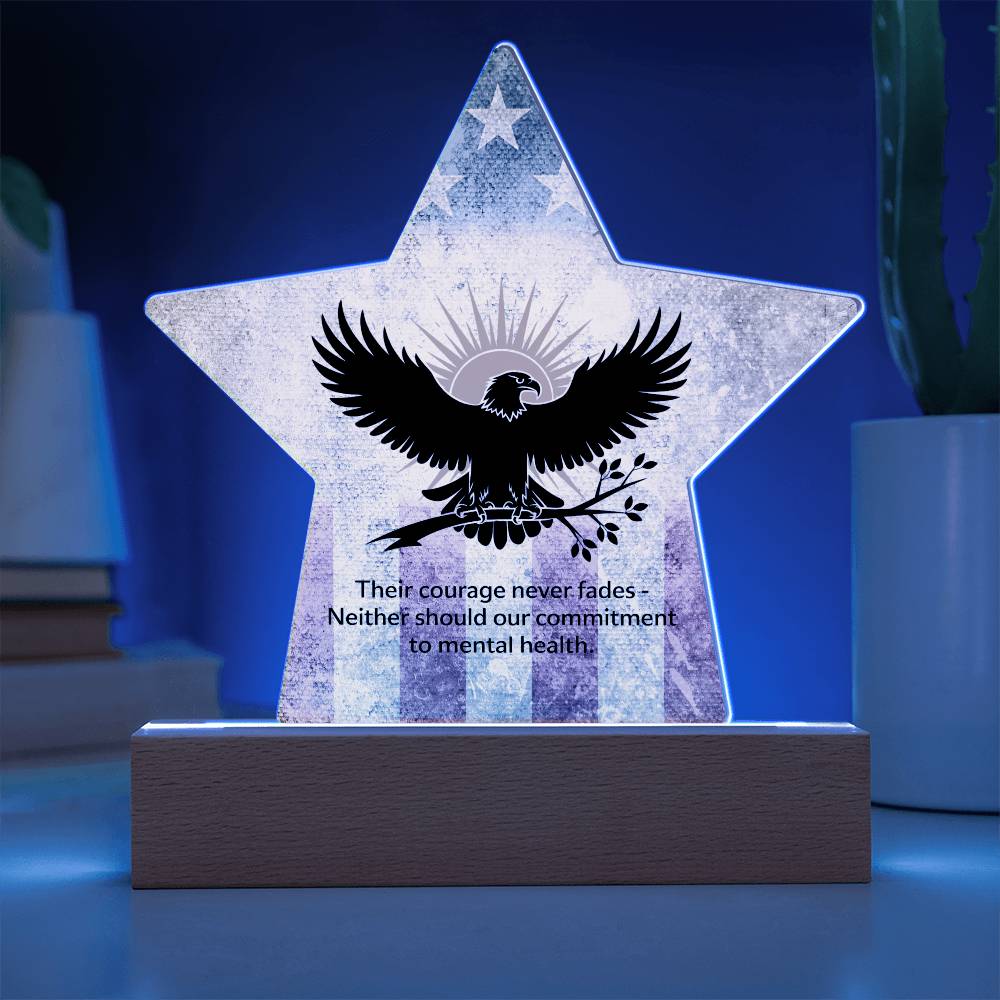 Their Courage Never Fades: Printed Star 7" Acrylic Plaque: Honoring Heroes & Promoting Mental Health Awareness