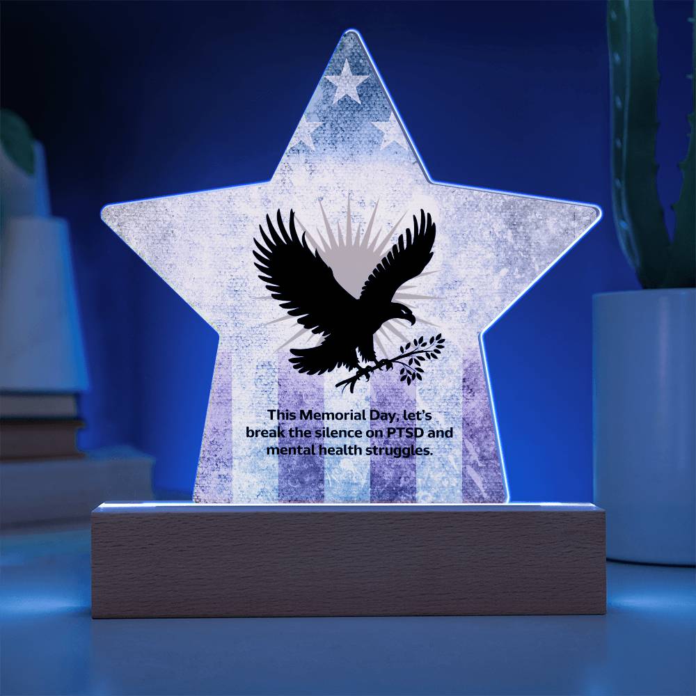 This Memorial Day, Let’s Break The Silence: Printed Star 7" Acrylic Plaque: Honoring Heroes & Promoting Mental Health Awareness