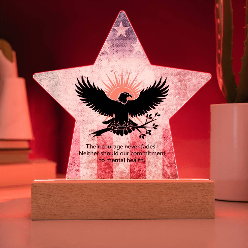Their Courage Never Fades: Printed Star 7" Acrylic Plaque: Honoring Heroes & Promoting Mental Health Awareness