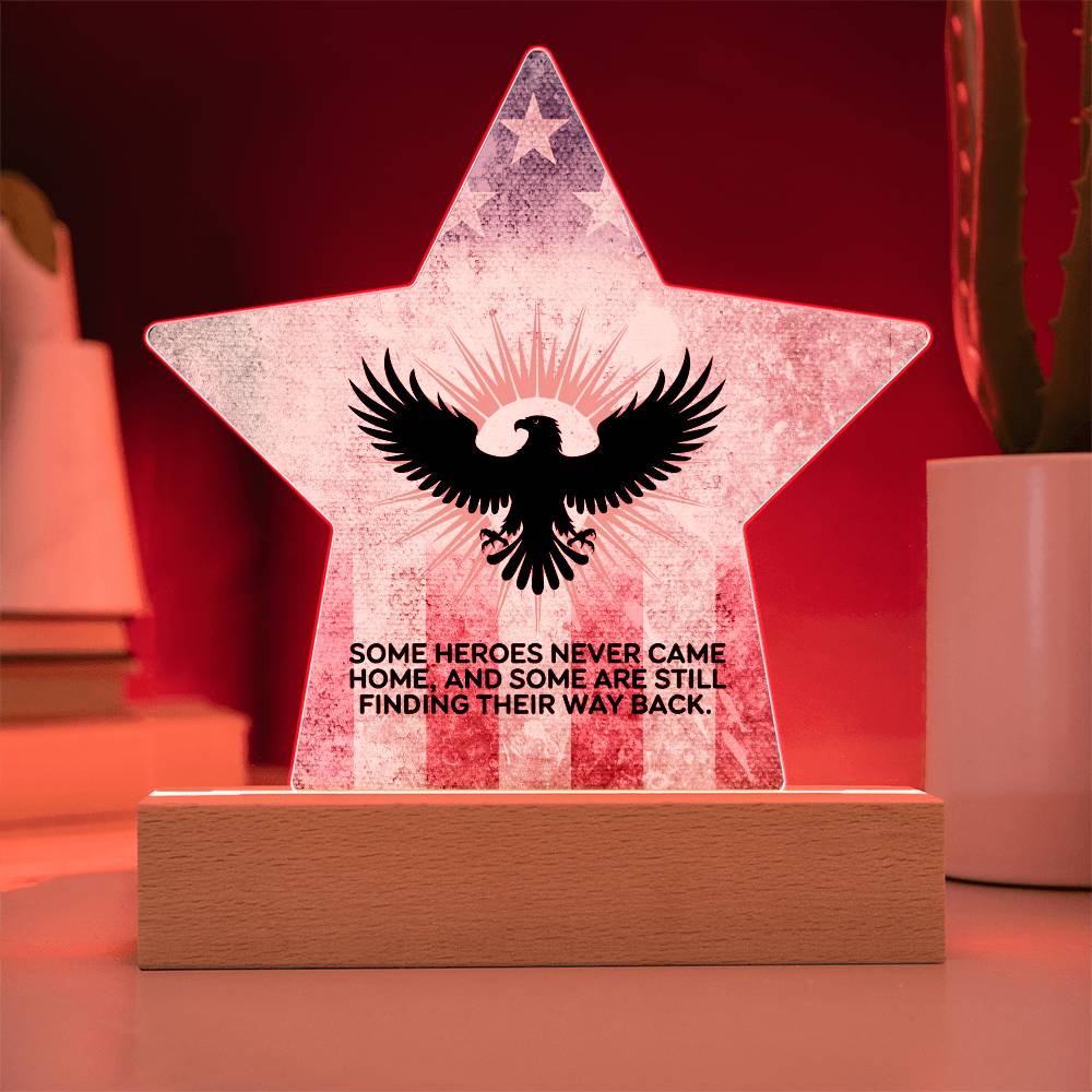 Some Heroes Never Came Home: Printed Star 7" Acrylic Plaque: Honoring Heroes & Promoting Mental Health Awareness