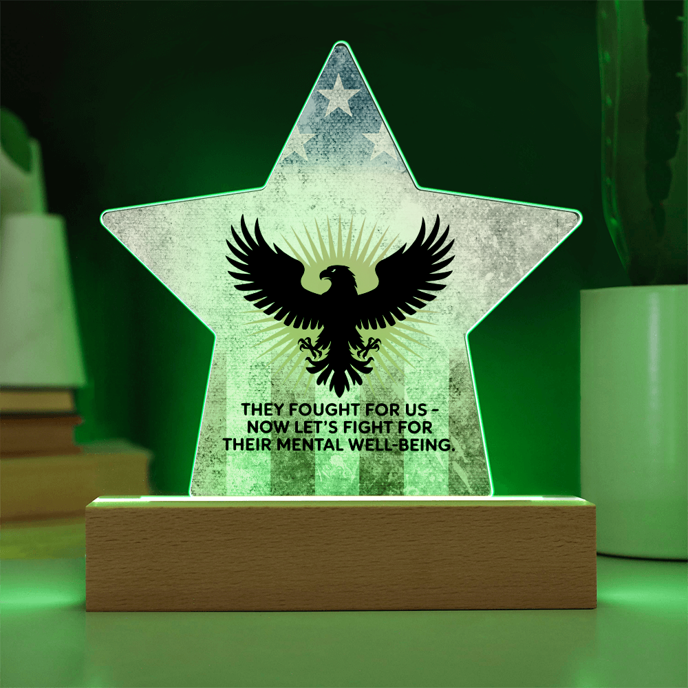 They Fought For Us: Printed Star 7" Acrylic Plaque: Honoring Heroes & Promoting Mental Health Awareness
