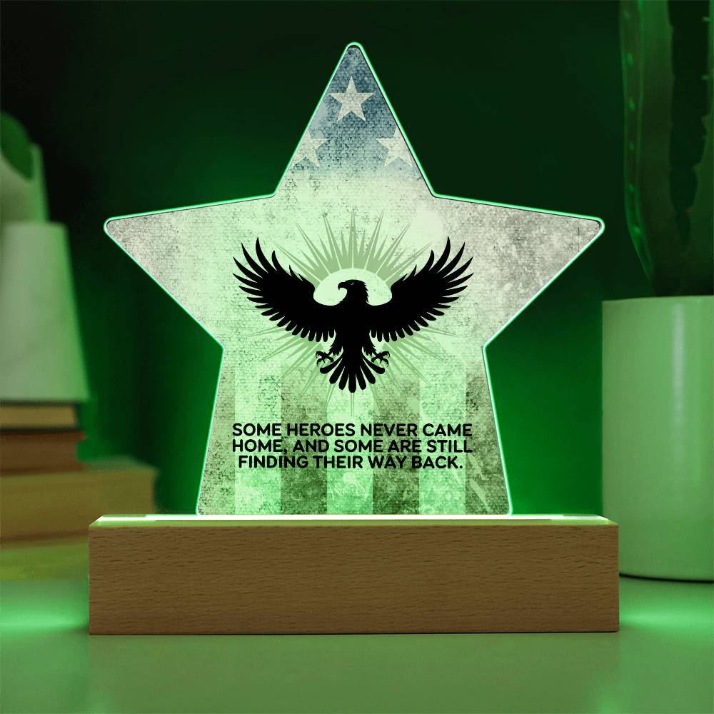Some Heroes Never Came Home: Printed Star 7" Acrylic Plaque: Honoring Heroes & Promoting Mental Health Awareness