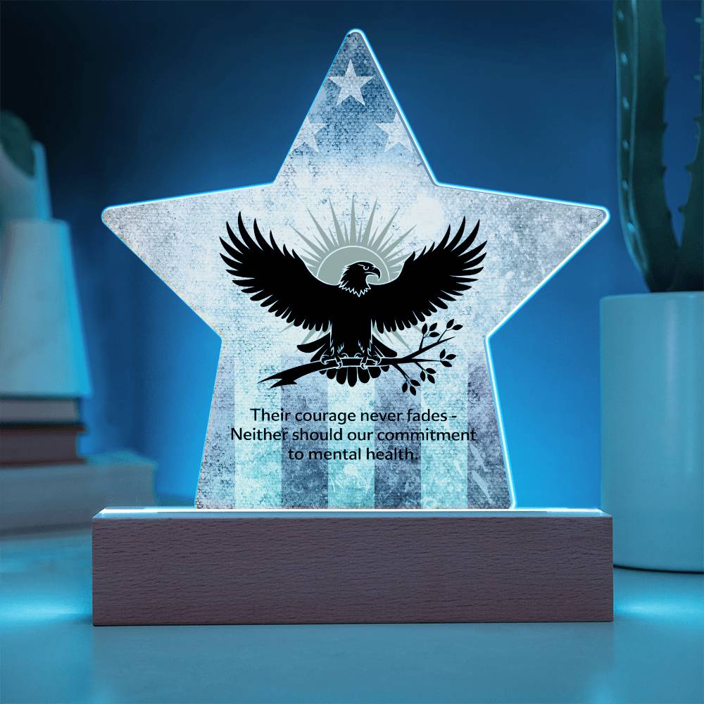Their Courage Never Fades: Printed Star 7" Acrylic Plaque: Honoring Heroes & Promoting Mental Health Awareness